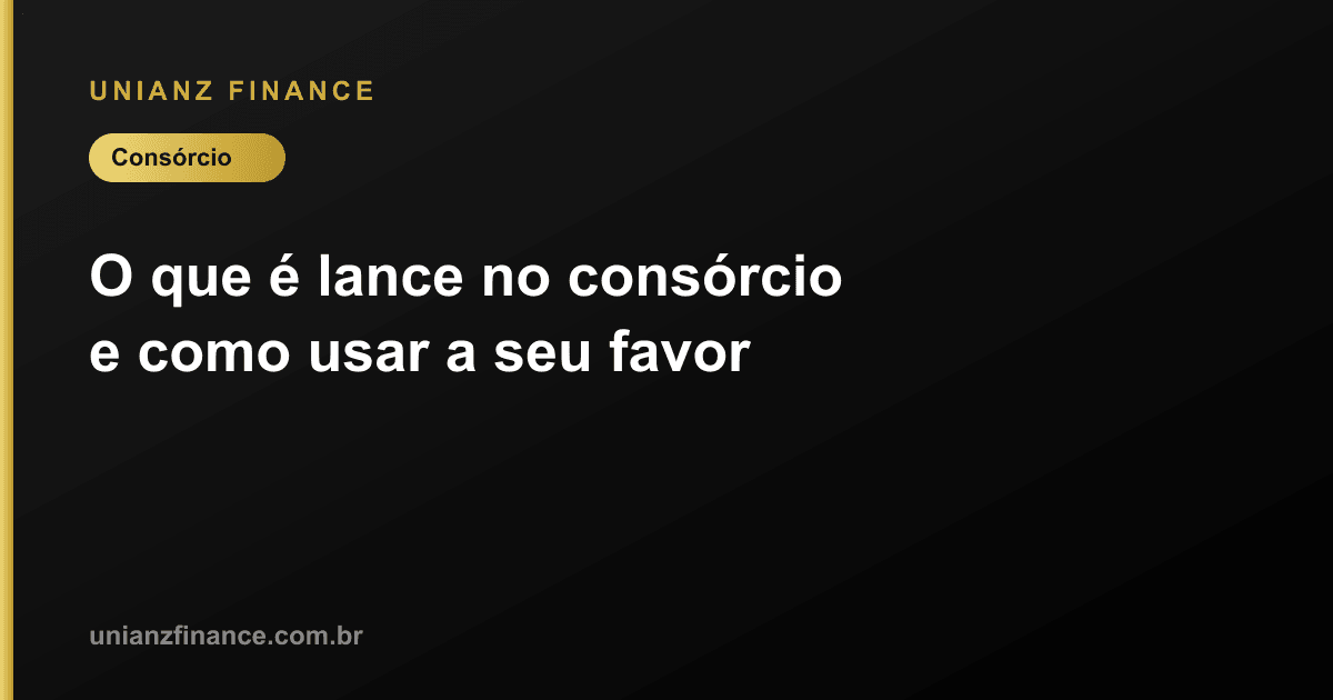 O que é lance no consórcio e como usar a seu favor