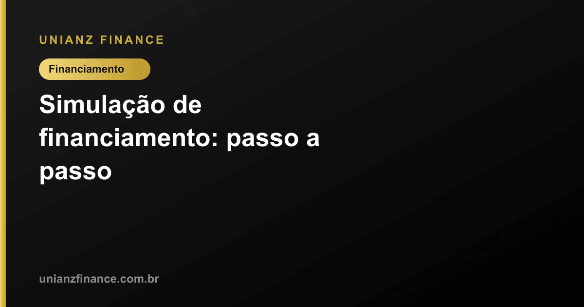 Simulação de financiamento: passo a passo